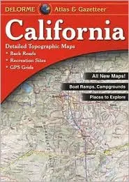 California Atlas & Gazetteer 1st (first) edition Text Only Perfect Paperback  January 1, 2008
